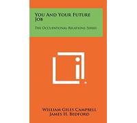 You And Your Future Job: The Occupational Relations Series