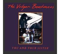 You And Your Sister by The Vulgar Boatmen (1992-05-03)
