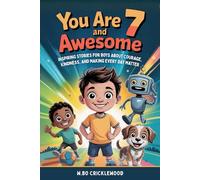 You Are 7 and Awesome: Inspiring Stories for Boys About Courage, Kindness, and Making Every Day Matter