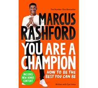You Are a Champion How to Be the Best You Can Be