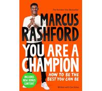 You Are a Champion: How to Be the Best You Can Be by Marcus Rashford Paperback B