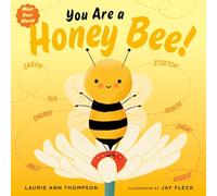 You Are a Honey Bee! (Meet Your World)