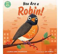 You Are a Robin! (Meet Your World)