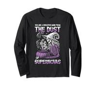 You are A Skeleton Made from The Dust of Supernovas Long Sleeve T-Shirt