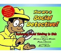 You Are a Social Detective: Explaining Social Thinking to Kids