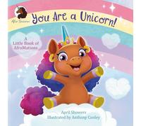 You Are a Unicorn!: A Little Book of AfroMations (Afro Unicorn)