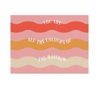 You Are All The Colours Of The Rainbow Chopping Board