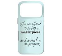 You Are Allowed To Be Both Masterpiece And Work In Progress Case for iPhone 17 Pro