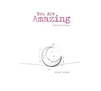 You Are Amazing!: Born to shine