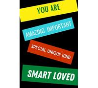 you are amazing important special unique kind smart loved: gift journal notebook motivational & inspirational