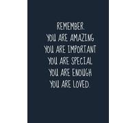 YOU ARE AMAZING LOVED SPECIAL IMPORTANT ENOUGH: AN INSPIRING NOTEBOOK JOURNAL TO EXPRESS LOVE AND APPRECIATION TO YOURSELF TO SPECIAL SOMEONE IN YOUR ... DAUGHTER SON (6X9 JOURNAL) BLANK LINED 120 Pg