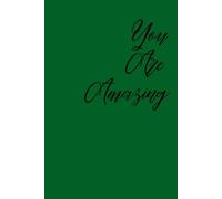 You Are Amazing: Motivation Notebook , Journal , Plain Notebook