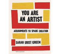 You Are an Artist by Green & Sarah Urist