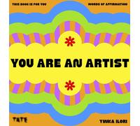 You Are An Artist : Words of Affirmation