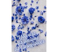 You are as unique as a Cornflower: Lined notebook with a tiny hearts inside 6 x 9