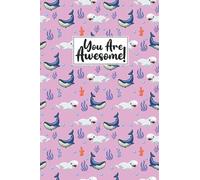You Are Awesome Beluga Whale Composition Notebook: Animal Lover Beluga Whale Journal Notebook For Men, Women, Girls, Kids - 6 x 9" 100 Pages