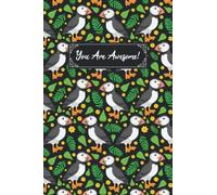 You Are Awesome Puffin Composition Notebook: Puffin Journal Gifts Puffin Blank Lined Composition Notebook Planner