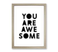 You Are Awesome Typography Quote Framed Print | A4 Oak Framed Wall Art | Ready to Hang | Modern Positive Affirmations Picture | Living Room Bedroom Lounge Office