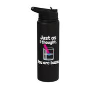 You are Basic - Chemistry Humor Science Teacher Litmus Test Stainless Steel Insulated Water Bottle