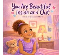 You Are Beautiful Inside and Out