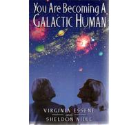 You are Becoming a Galactic Human