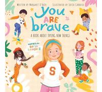 You Are Brave: A Book About Not Giving Up