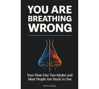 You Are Breathing Wrong: Your Nose Has Two Modes and Most People Are Stuck in One (The Modern Nervous System Reset Series)