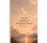 You Are Capable of Amazing Things Notebook - Vintage Celestial Journal with Floral & Sunset Aesthetic, 6 x 9" College Ruled Notebook, 150 Pages