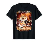 You are CORDIALLY Invited to My Drama Shakespeare Squirrel T-Shirt