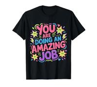 You are Doing an Amazing Job Support Positivity - Value Graphic T-Shirt, Men, Black, M