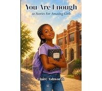 You Are Enough: 20 Stories For Amazing Girls