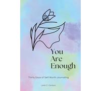 You Are Enough: A Self-Worth Journal with Mandalas for Healing, Self-Love, and Mindful Reflection