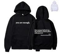 You are Enough Hoodie, Dear Person Behind Me Hoodie, Black Hoodie, The World is A Better Place with You Hoodie (Black,2XL)