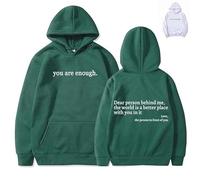 You are Enough Hoodie, Dear Person Behind Me Hoodie, Black Hoodie, The World is A Better Place with You Hoodie (Green,XS)