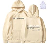 You are Enough Hoodie, Dear Person Behind Me Hoodie, Black Hoodie, The World is A Better Place with You Hoodie (Beige,M)