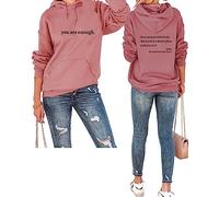 You Are Enough Hoodie For Women Mental Health Dear Person Behind Me Hooded Sweatshirt Casual Long Sleeve Pullover Top, Color1, Medium
