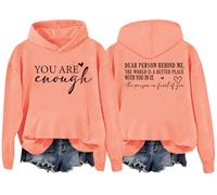 You Are Enough Hoodie, You Are Enough Sweatshirt, Dear Person Behind Me Hoodie, To The Person Behind Me Hoodie Orange