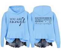 You Are Enough Hoodie, You Are Enough Sweatshirt, Dear Person Behind Me Hoodie, To The Person Behind Me Hoodie Carolina Blue