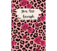 You Are Enough: Inspirational Faith-Based Journal for Women with 120 Blank Writing Pages for Reflection, Prayer, Self-Love, and Personal Growth: A ... Gratitude, Devotions, Positive Affirmations