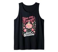 You are Enough Just Breathe Meditation Mindfulness Zen Tank Top