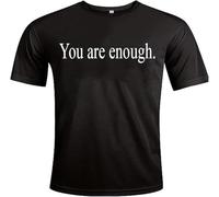 You are Enough Mental Health Awareness Front and Back Slogan Personalised Colours Unisex T-Shirt Gift Black
