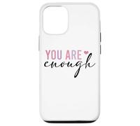 You Are Enough Self Love Positive Affirmation Case for iPhone 12/12 Pro