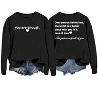You are Enough Sweatshirt, Dear Person Behind Me Sweatshirt & Hoodie