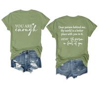You are Enough Tshirt Dear Person Behind Me Shirt Women Men