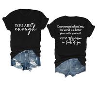 You are Enough Tshirt Dear Person Behind Me Shirt Women Men
