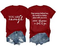 You are Enough Tshirt Dear Person Behind Me Shirt Women Men