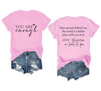 You are Enough Tshirt Dear Person Behind Me Shirt Women Men