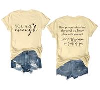 You are Enough Tshirt Dear Person Behind Me Shirt Women Men
