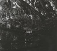 You Are Eternity by DADUB (2013-08-03)
