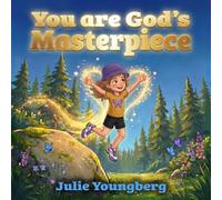 You Are God's Masterpiece: Girl Version (The You Are God's Masterpiece Series)